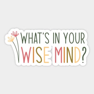 What’s in your wise mind? Sticker